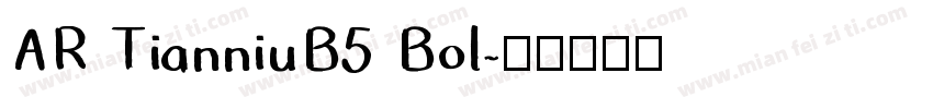 AR TianniuB5 Bol字体转换